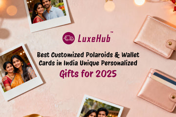Best Customized Polaroids & Wallet Cards in India — Unique Personalized Gifts for 2025